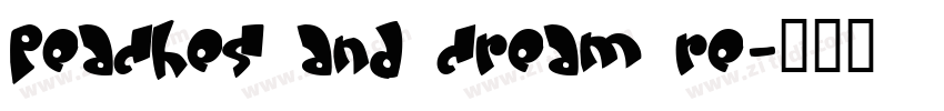 Peaches and Cream Re字体转换 Peaches and Cream Re字体转换